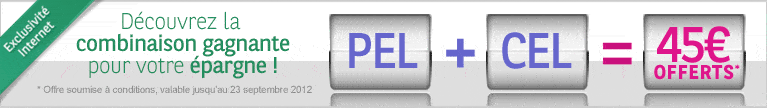 L'offre exceptionnelle de la BNP pour l'ouverture d'un PEL et d'un CEL L'offre exceptionnelle de la BNP pour l'ouverture d'un PEL et d'un CEL